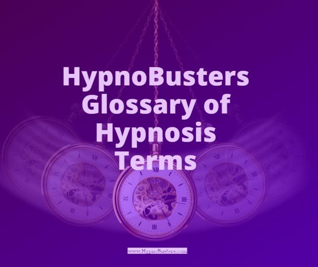 HypnoBusters Glossary of Hypnosis Terms