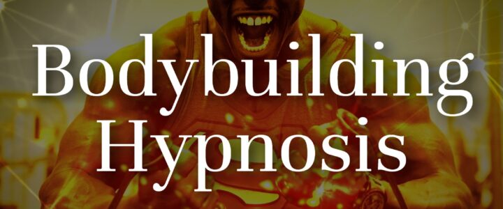 Bodybuilding Hypnosis