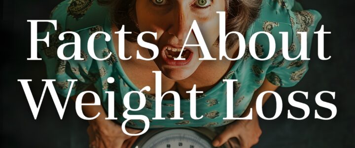 Facts About Weight Loss