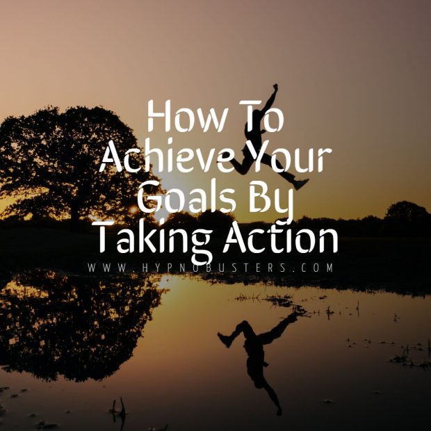 How To Achieve Your Goals