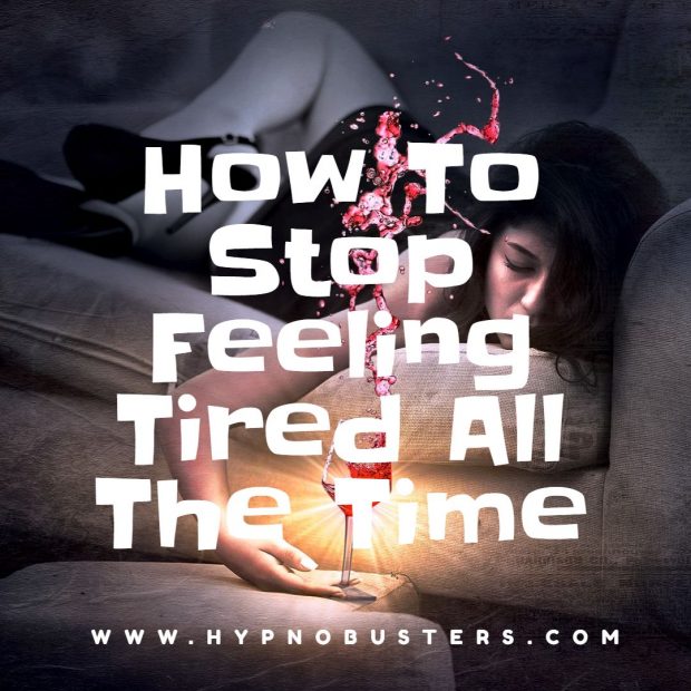 How To Stop Feeling Tired All The Time