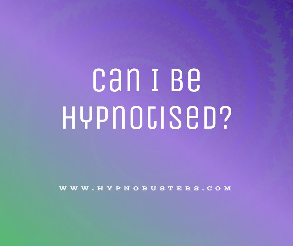 Can I Be Hypnotized? CLICK HERE To Find Out Right NOW!