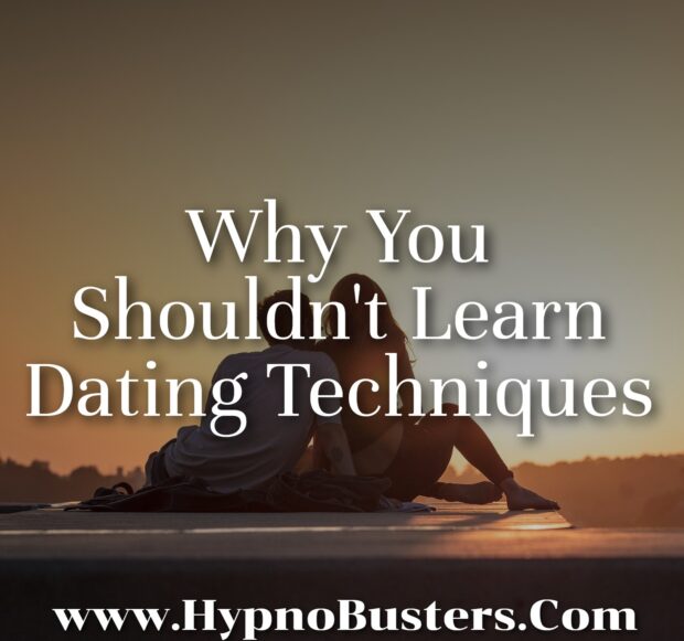 Why You Shouldn't Learn Dating Techniques