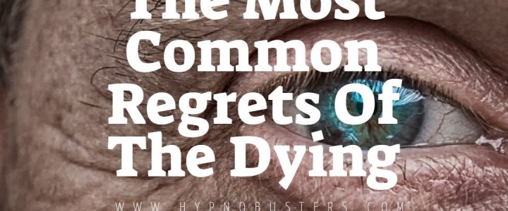 Most Common Regrets Of The Dying