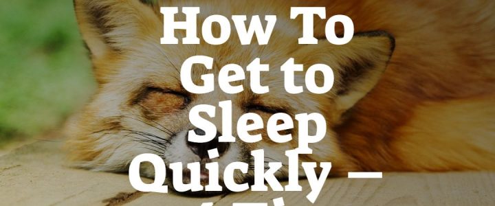 How To Get To sleep Quickly