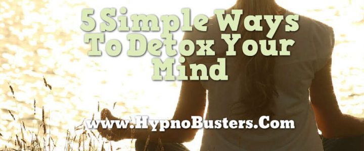How To Detox Your Mind