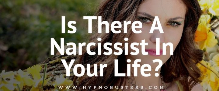 Is There A Narcissist In Your Life?