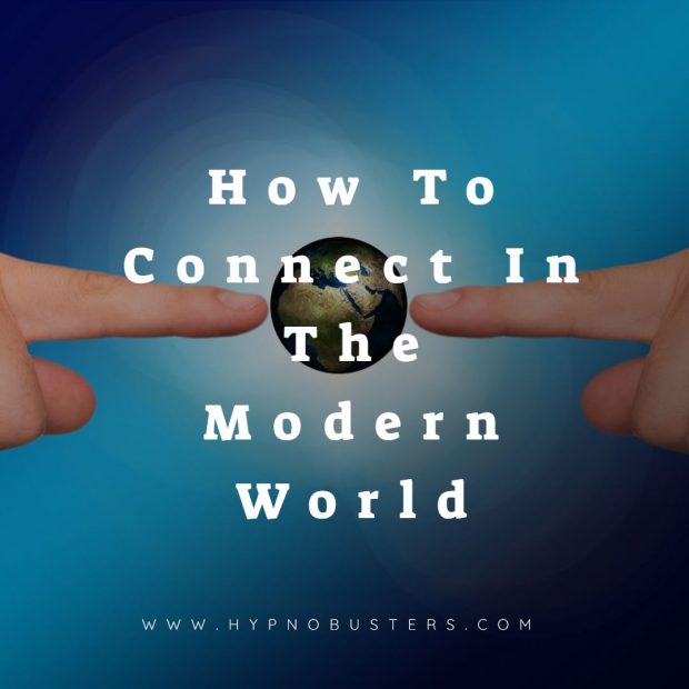 How To Connect In The Modern World