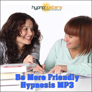 Be More Friendly Hypnosis MP3
