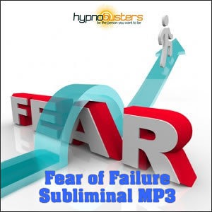 Fear of Failure Subliminal MP3
