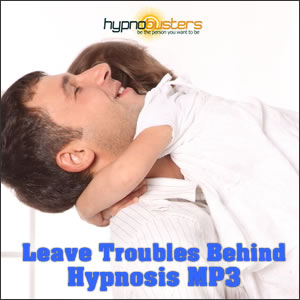 Leave Your Troubles Behind Hypnosis MP3